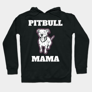 Pitbull Mama Pitbull Momma Hoodie